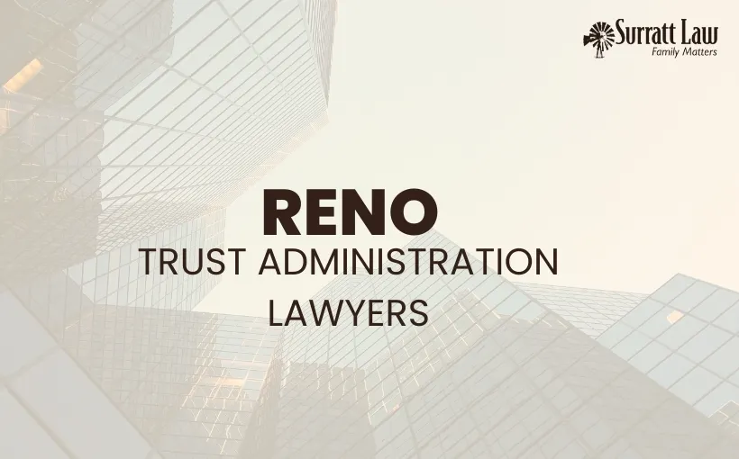 Reno Trust Administration Lawyer-image